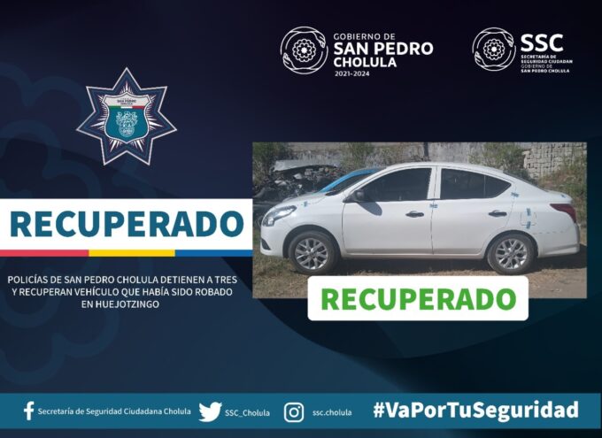 San Pedro Cholula, robo de vehículo, detenidos, Juan C. Bonilla