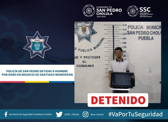 Santiago Momoxpan, detenido, San Pedro Cholula, robo a negocio