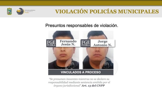 Policías municipales, violación, vinculación a proceso, colonia Historiadores