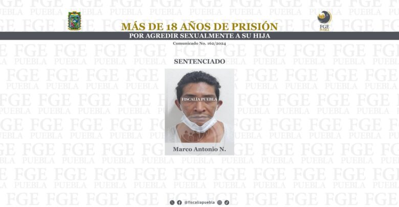 hija, ataque sexual, prisión, Fiscalía General del Estado