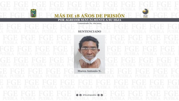 hija, ataque sexual, prisión, Fiscalía General del Estado