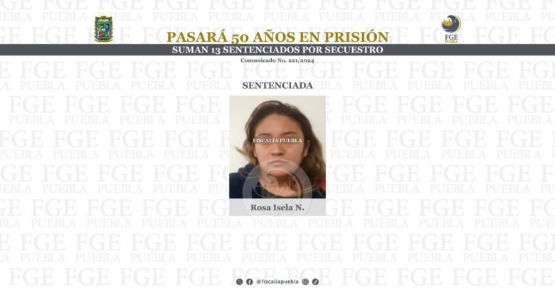 Los Reyes de Juárez, secuestro agravado, rescate, sentencia condenatoria